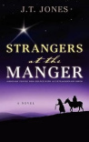 Strangers at the Manger - Ordinary People Who Helped with an Extraordinary Birth - CMS